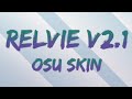 [osu! Skin] Relvie v2.1 Preview video