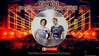 Vini Vici – Live @ Transmission (The Lost Oracle) [2016]