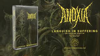 Anoxia - Languish In Suffering