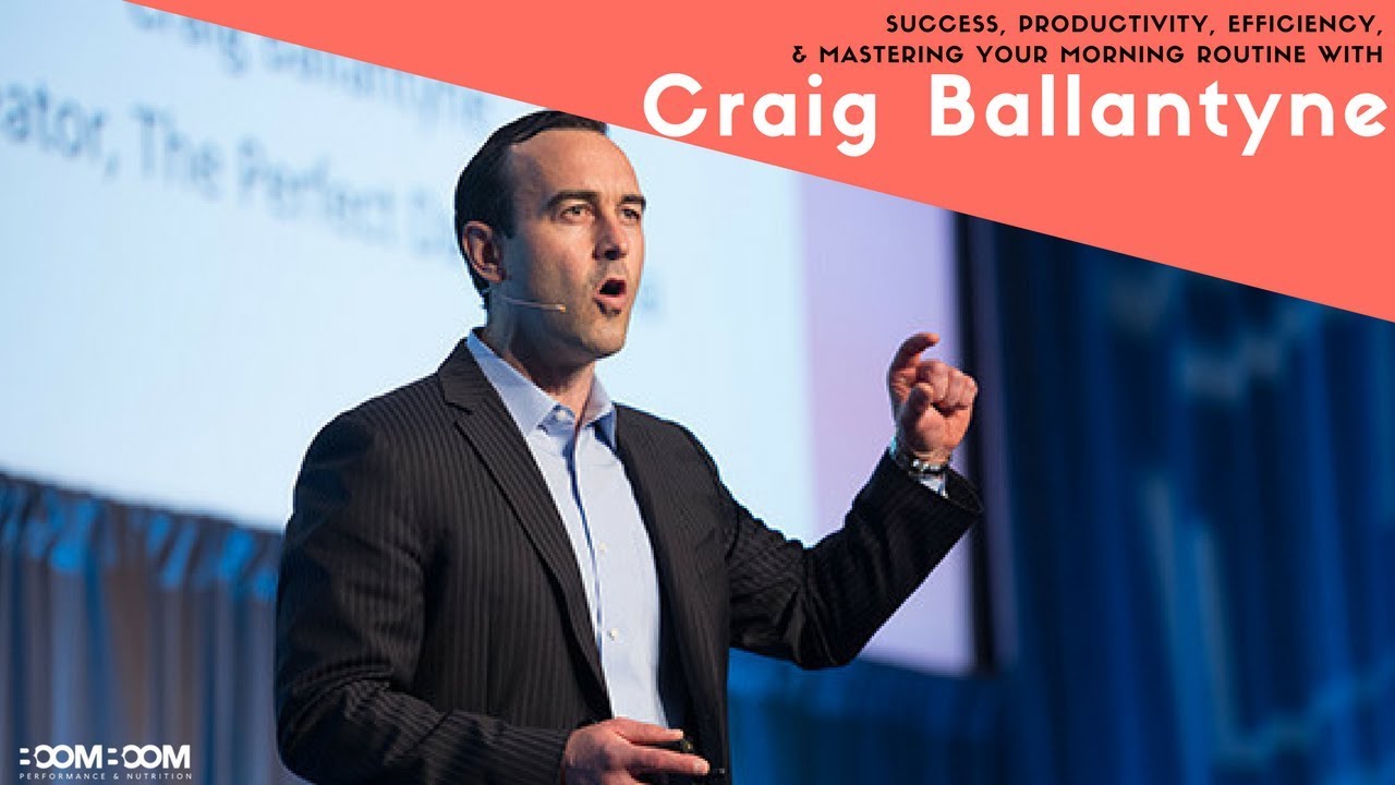 Craig Ballantyne On Productivity, Success, Efficiency And Mastering ...