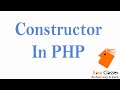 What Is Constructor In PHP | Advantages Of Making User Defined Constructor