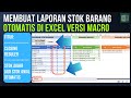 Membuat Laporan Stok Barang Otomatis di Excel Versi Macro Bisa Closing Reguler | Free Download