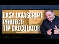 Easy Javascript Projects For Beginners:  Tip Calculator