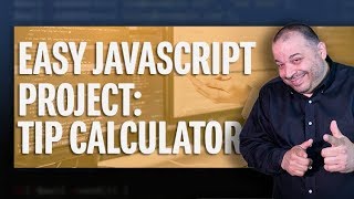 Easy Javascript Projects For Beginners: Tip Calculator
