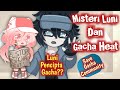 Misteri Luni dan Gacha Heat // Gacha Club Indonesia Horror // Susay Saysay