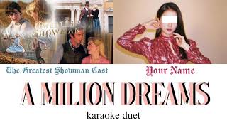 [KARAOKE DUET] A Million Dreams - The Greatest Showman