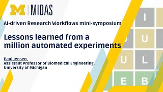 AI-Driven Research Workflows: Lessons learned from a million automated experiments - Paul Jensen