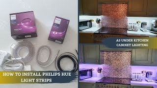 How to Install Philips Hue Light Strips Under Kitchen Cabinets - With Blanked Out Area