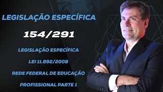 Lei 11.892/2008 | | Aula 154/291 - parte 1 - Luiz Antônio de Carvalho