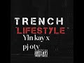 trench lifestyle feat. pj otv