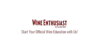 Start Your Official Wine Education with Wine Enthusiast