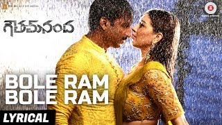 Bole Ram Bole Ram - Lyrical Video | Goutham Nanda | Gopichand, Hansika Motwani & Catherine Tresa