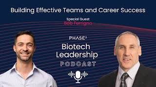 Building Effective Teams and Career Success ft. Bob Ferrigno