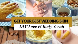 How To Get Best Wedding Skin (DIY Face \u0026 Body Scrub) Pre-Wedding Skincare | Ubtan Recipe For Brides