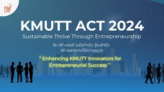 Enhancing KMUTT Innovators for Entrepreneurial Success