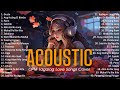 Best Of OPM Acoustic Love Songs 2024 Playlist 1635 ❤️ Top Tagalog Acoustic Songs Cover Of All Time