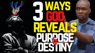 3 WAYS GOD REVEALS YOUR PURPOSE AND ASSIGNMENT | APOSTLE JOSHUA SELMAN