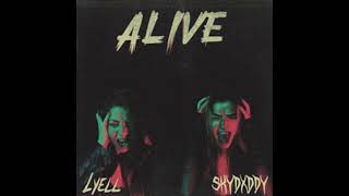 ALIVE - LYELL x SkyDxddy