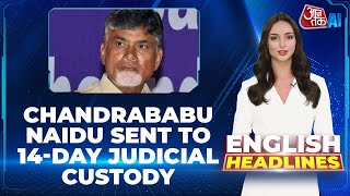 Chandrababu Naidu Sent To 14-Day Judicial Custody |Headlines Of The Day |AI Sana | 11 September 2023