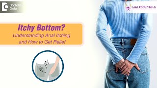 Bum itch Relief Home Remedies for Itchy Bottom | Anal itch cream #piles-Dr.Samhitha Reddy Marpali