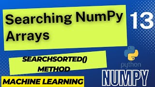 Numpy Tutorial | Search Element in Array | Numpy Where | Machine Learning