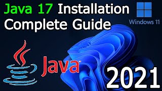 How to Install Java 17 on Windows 11 | JAVA_HOME [2021 Update] JDK installation Complete Guide