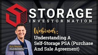 Understanding A Self-Storage PSA (Purchase And Sale Agreement) with Kris Bennett