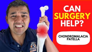 4 Most Common Types Of Surgery To Heal Chondromalacia Patella Knee Pain