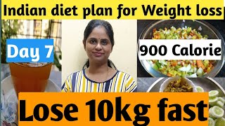 Indian diet plan for weight loss | 900 calorie diet day 7 | How to lose weight fast?