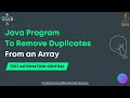 How to Remove Duplicates from an Array in Java? Java Interview Programs - Test Automation Central