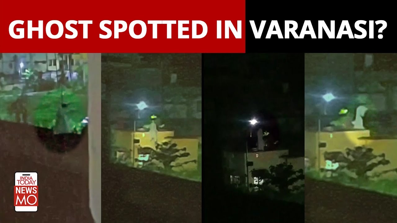 Ghost Caught On Camera In Varanasi; Police Investigate | Varanasi Ghost Video
