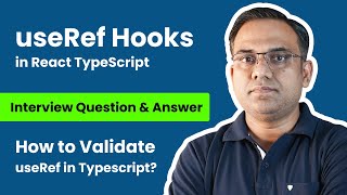 Master useRef Hook in React JS with TypeScript | useRef TypeScript Tutorial & Interview Questions