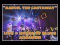 Half Past Two - Aaron, the Castaway (Live @ House of Blues Anaheim 4/22/17)