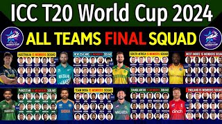 T20 World Cup 2024 - All Team Final Squad | ICC T20 Cricket World Cup 2024 All Team Squad | T20 WC24