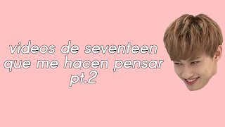 videos de svt que me hacen pensar pt.2