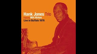 Hank Jones \u0026 Milt Hinton Live at the Statler Hotel Buffalo, NY - 1976 (audio only)