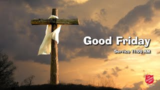 Good Friday Service - 11:00AM