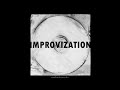 Improvization ft. Tacir Şahmaroğlu (Official Audio)