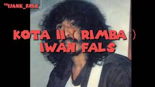 Download Lagu KOTA 2 IWAN FALS FULL LIRIK... MP3 Gratis