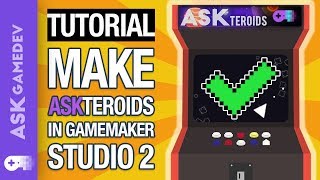 GameMaker Studio 2 Tutorial - Make Asteroids!