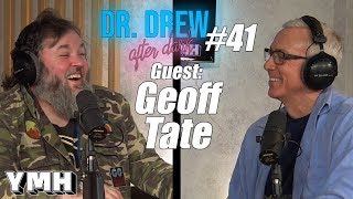 Dr. Drew After Dark w/ Geoff Tate | Ep. 41