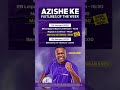 hollywoodbets azishe ke fixtures of the weekend game of the week