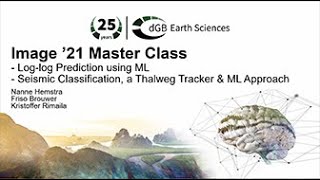 Image '21 Master Class Webinar: Log-log Prediction Using Machine Learning, Seismic Classification