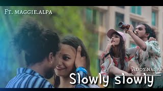 Slowly Slowly | Guru Randhawa | Maggie & Alpa |Cute Love Story |Hindi Song 2019