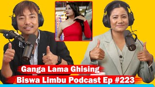 Ganga Lama(Good TV) Politics,Current Affairs,Women’s Issues !! Biswa Limbu Podcast Ep#223