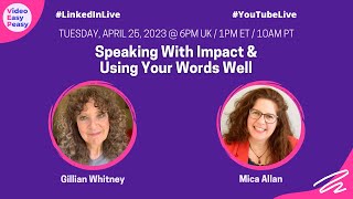 Speaking With Impact & Using Your Words Well with Mica Allan
