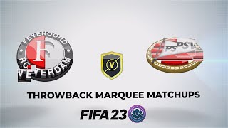 FIFA 23 SBC - Feyenoord v PSV Eindhoven (Throwback Marquee Matchups)