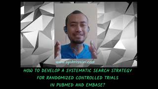 Develop a Systematic Review Search Strategy by using PubMed and EMBASE