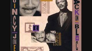 Quincy Jones ~ Back On The Block