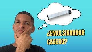 CÓMO hacer EMULSIONADOR CASERO con POCO PRESUPUESTO 🤔🔥